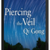 Lee Holden – Piercing The Veil Qi Gong Workshop