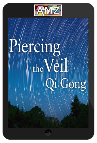 Lee Holden – Piercing The Veil Qi Gong Workshop