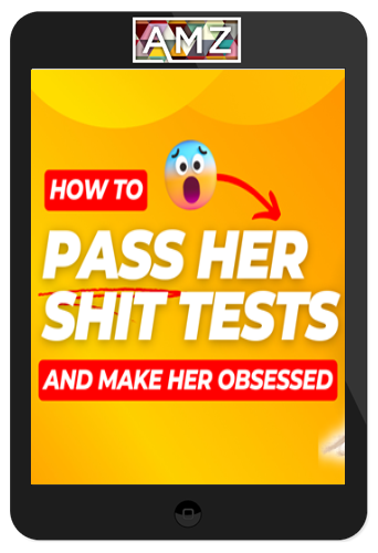 Lovers’ Guide – Shit Test Mastery