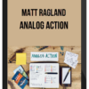 Matt Ragland – Analog Action