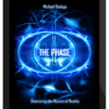 Michael Raduga – The Phase: Shattering The Illusion Of Reality