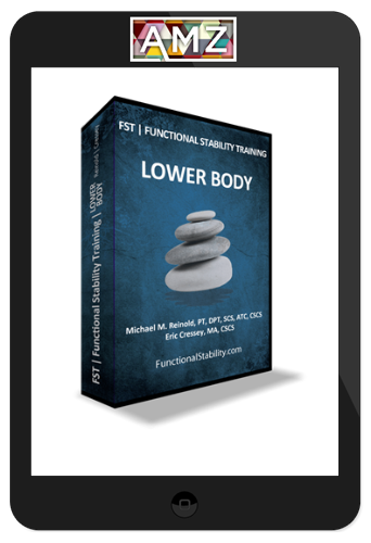 Mike Reinold & Eric Cressey – Functional Stability Training for the Lower Body