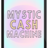 Mystic Cash Machine