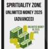 Spirituality Zone – Unlimited Money 2025 (Advanced)