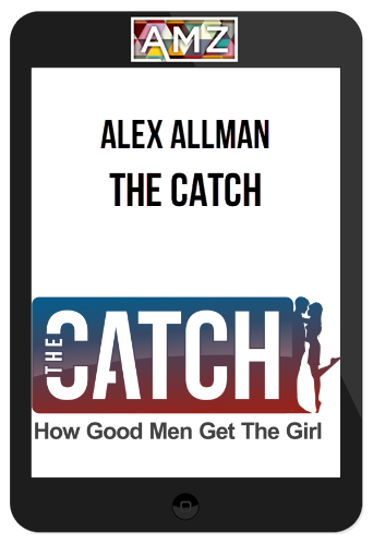 Alex Allman – The Catch