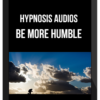Hypnosis Audios - Be More Humble