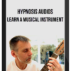 Hypnosis Audios – Learn a Musical Instrument