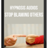 Hypnosis Audios – Stop Blaming Others