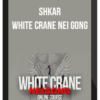 Shkar - White Crane Nei Gong Course
