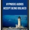 Hypnosis Audios – Accept Being Disliked
