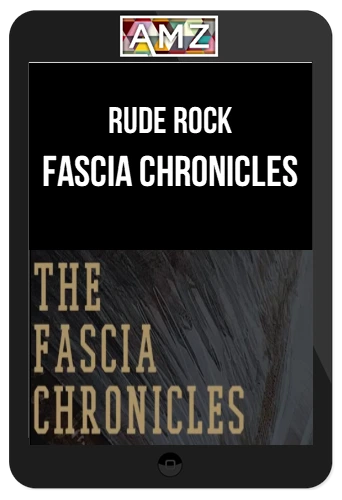 Rude Rock – Fascia Chronicles