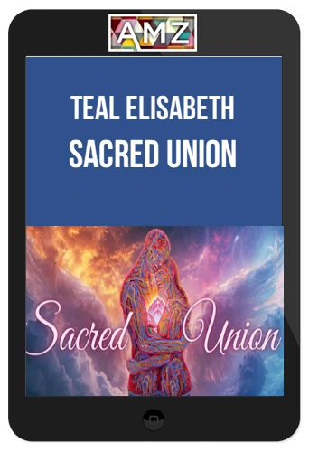 Teal Elisabeth - Sacred Union