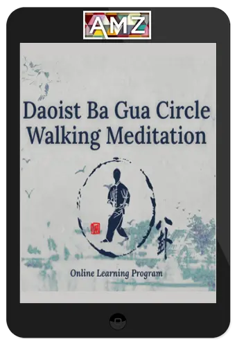 Tom Bisio – Daoist Ba Gua Circle Walking Meditation Online Learning Program