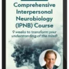 Daniel Siegel – The Mindsight Approach to Well-Being: A Comprehensive Course in Interpersonal Neurobiology