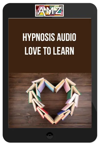 Hypnosis Audio - Love to Learn