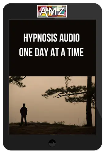 Hypnosis Audio – One Day at a Time