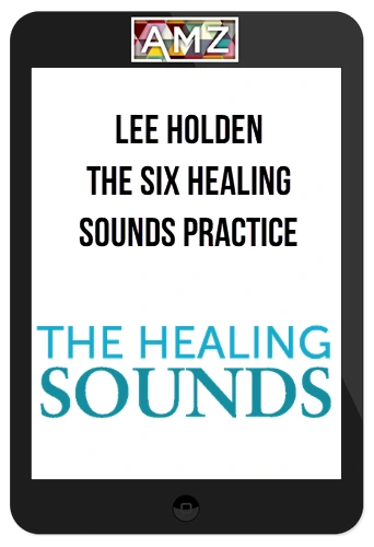 Lee Holden - The Six Healing Sounds Practice
