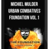 Michiel Mulder - Urban Combatives Foundation Vol.1