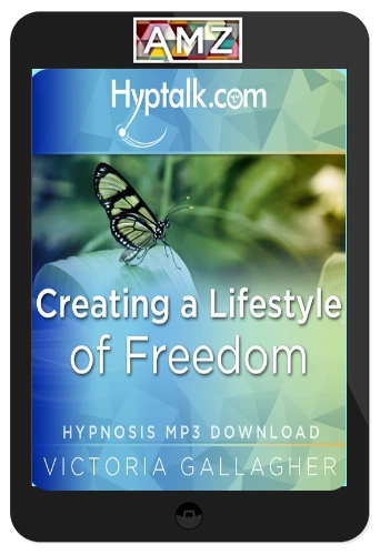 Victoria Gallagher - Creating a Lifestyle of Freedom