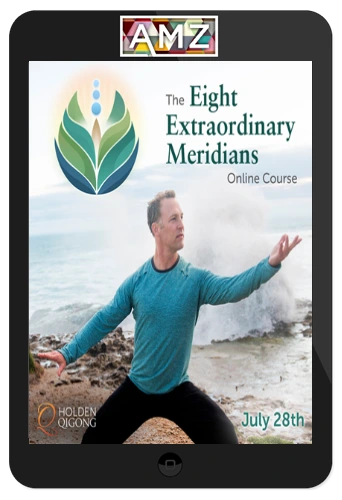 Lee Holden – The Eight Extraordinary Meridians Online Course
