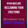Ryan MacLane – Reclaiming Your Erections