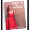 Star Monroe - How To Be That Woman