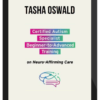 Tasha Oswald – Autism Specialist: Beginner-to-Advanced Training On Neuro-Affirming Care