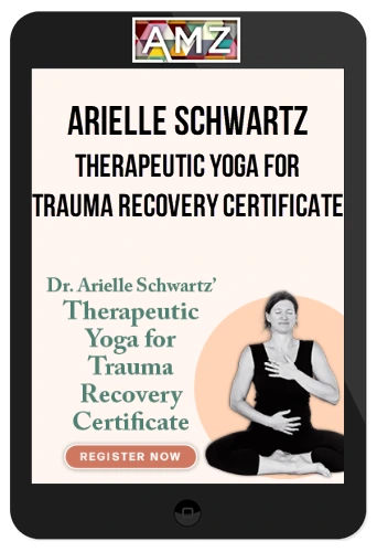 Arielle Schwartz - Therapeutic Yoga for Trauma Recovery Certificate
