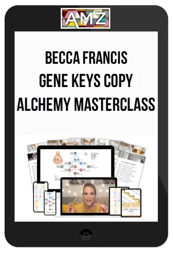 Becca Francis – Gene Keys Copy Alchemy Masterclass
