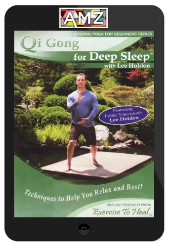 Lee Holden – Legacy Series: Qi Gong For Deep Sleep
