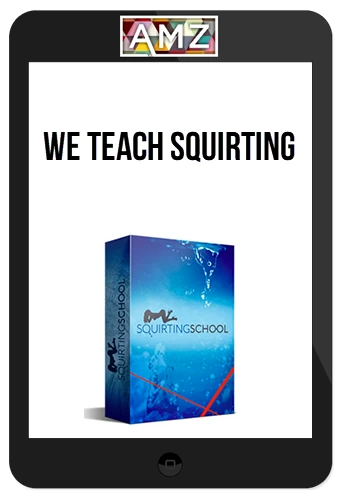 We Teach Squirting