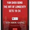 Yan Shou Gong – The Art of Longevity Sets 19-24