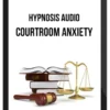 Hypnosis Audio – Courtroom Anxiety
