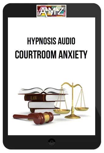 Hypnosis Audio – Courtroom Anxiety