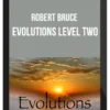 Robert Bruce – Evolutions Level Two