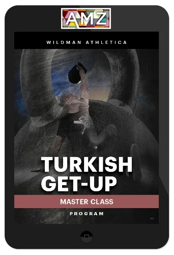 Wildman Athletica – Turkish Get-Up TGU Master Class