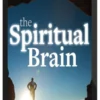 Andrew Newberg – The Spiritual Brain Science and Religious Experience