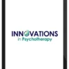 Daniel Siegel – Innovations in Psychotherapy