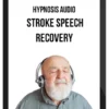 Hypnosis Audio – Stroke Speech Recovery