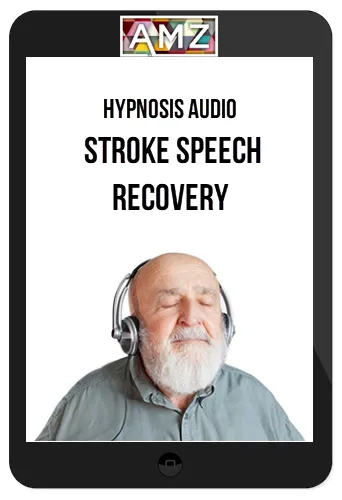 Hypnosis Audio – Stroke Speech Recovery