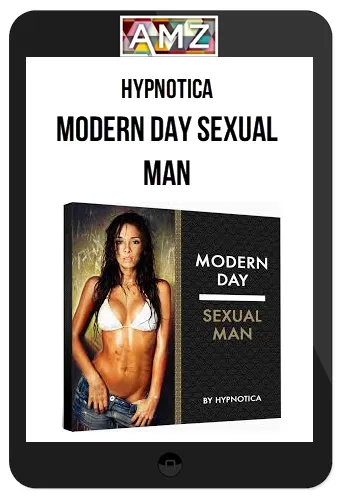 Hypnotica – Modern Day Sexual Man