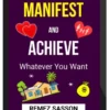 Remez Sasson – Manifest And Achieve Whatever You Want