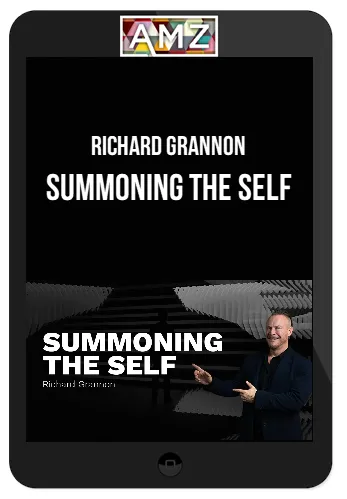 Richard Grannon – Summoning The Self
