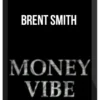 Brent Smith – Money Vibe