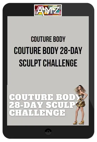 Couture Body – Couture Body 28-Day Sculpt Challenge