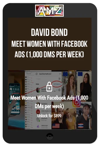 David Bond – Meet Women With Facebook Ads (1,000 DMs per week)