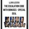 Lloyd Lester – The Escalation Code With Bonuses – Special Deal