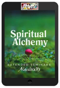 Alan Watts – Spiritual Alchemy