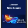 Allie Duzett – Ankle Session