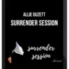 Allie Duzett – Surrender Session